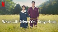 When Life Gives You Tangerines | Image via Netflix